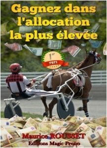 Gagnez dans l'allocation la plus élevée — Maurice Rousset, Éditions Magic Prono